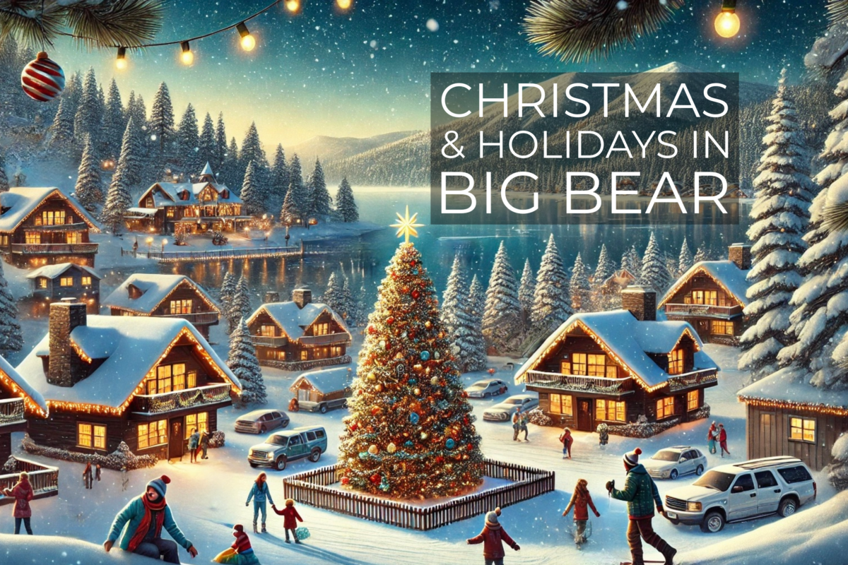 Christmas & Holidays in Big Bear 2024